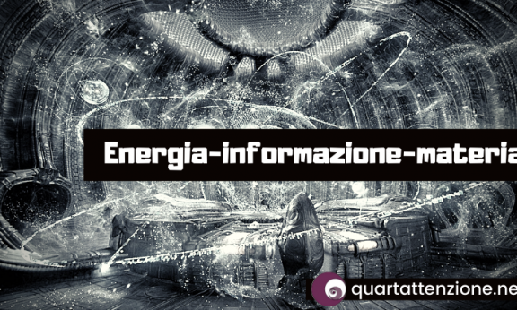 quartattenzione_energia-informazione-materia
